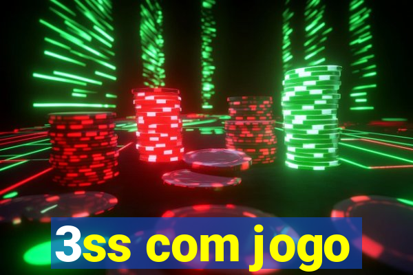 3ss com jogo